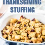 Give your guests something to talk about with this delicious homemade thanksgiving stuffing recipe